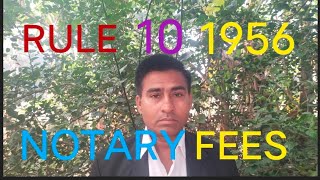 NOTARY RULE 10 OF 1956 quot FEES PAYABLE TO NOTARY FOR DOING NOTARIAL ACT [upl. by Nonek]