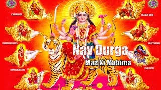 Nav Maa Durga Ki Mahima  Spiritual amp Melody Bhajan  Non Stop [upl. by Natie946]