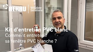 Comment entretenir vos fenêtres PVC blanches avec le kit dentretien REHAU [upl. by Cuttie826]