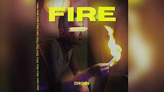 FIRE 🔥 BY ZEBIDIBE official audio [upl. by Araminta910]