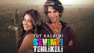 Sevimli Tehlikeli  Tut Kalbimi Film Müziği [upl. by Aniela]