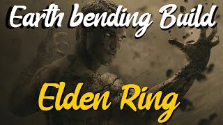 Elden Ring  Earth Bender Build  In 30 Seconds [upl. by Hrutkay]