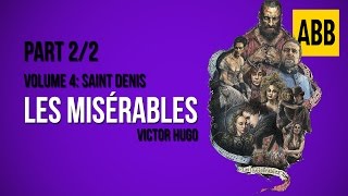 LES MISERABLES  Volume 4 Saint Denis  FULL AudioBook Part 22 [upl. by Niret]