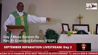 PRECIOUS BLOOD SEPTEMBER REPARATION Day 2 Mass Sermon By Rev Fr Evaristus Eshiowu FSSP [upl. by Aidualk]