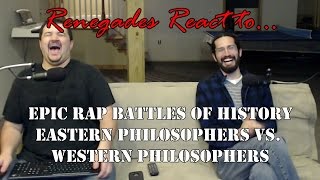 Renegades React to Epic Rap Battles of History  Eastern Philosophers vs Western PhilosophersERB [upl. by Bernt]