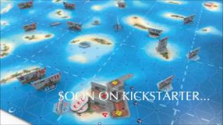 Board game Naval Battle in Archipelago  soon on Kickstarter [upl. by Sondra]