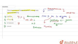 The occurrence of heterothallism in fungi was demonstrated by [upl. by Hughie143]