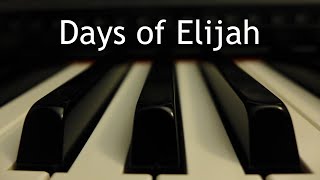 Days of Elijah  piano instrumental cover with lyrics [upl. by Knuth]