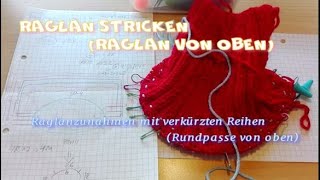 Raglan stricken raglan von oben Raglanzunahmen mit verkürzten Reihen Rundpasse von oben [upl. by Myles]