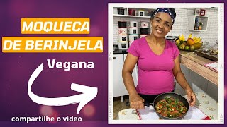 MOQUECA DE BERINGELA VEGANA [upl. by Gilligan]