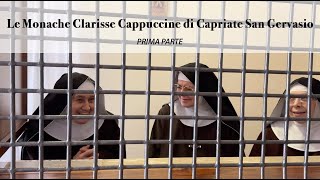 Le monache Clarisse Cappuccine di Capriate  1 parte [upl. by Alliuqa]