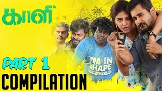 Kaali  Tamil Movie  Compilation Part 1  Vijay Antony  Anjali  Shilpa Manjunath [upl. by Harriet793]