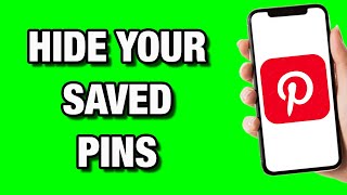 How To Hide Saved Pins On Pinterest [upl. by Sirromaj558]