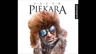 Jacek Piekara quotBestie i ludziequot audiobook [upl. by Eniledgam899]