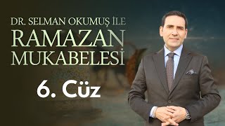 6 Cüz 2024 Kuran Mukabelesi Hafız Dr Selman Okumuş [upl. by Cudlip]