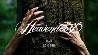 Heavenwood “Death” 2024 Single [upl. by Aivan173]