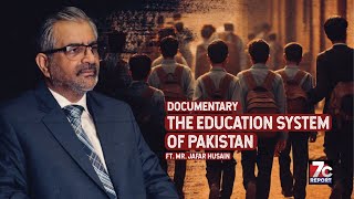 The Education System Of Pakistan  Documentary  Ft Mr Jafar Husain [upl. by Idyak663]