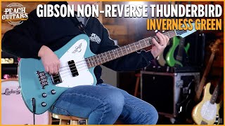 Gibson NonReverse Thunderbird  Inverness Green [upl. by Aisinoid]