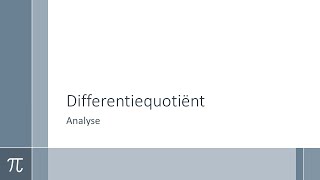 Wiskunde  Analyse  Differentiequotiënt [upl. by Hadeis]