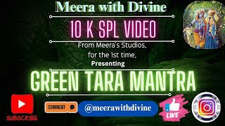 GREEN TARA MANTRA  Meditation song 😇🌟☺️ MeerawithDivinemeditation 10kspecial [upl. by Anahcar378]