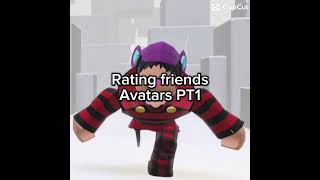 Rating friends avatars comment user to be next [upl. by Suter407]