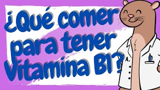 ¿Qué ALIMENTOS tienen TIAMINA Vitamina B1 [upl. by Adeuga]