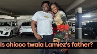 Chicco twala is he Lamiezs father [upl. by Ahtilat]