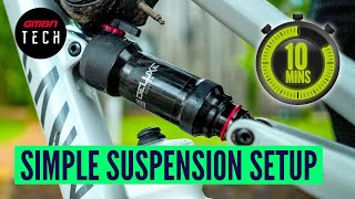 How To Set Up Your Suspension In 10 Minutes  MTB Setup Tips [upl. by Ynoble]