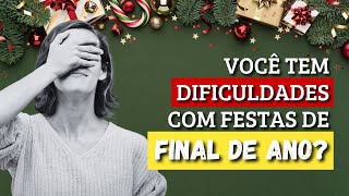 Você tem dificuldades com festas de final de ano [upl. by Dionysus]