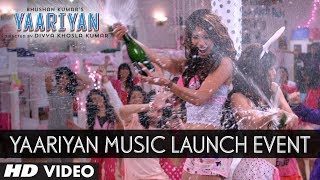 Yaariyan Music Launch Event  EXCLUSIVE VIDEO [upl. by Enilekaj]