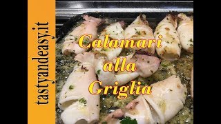 Calamari alla Griglia  Ricetta Come quella del Ristorante [upl. by Ydeh]