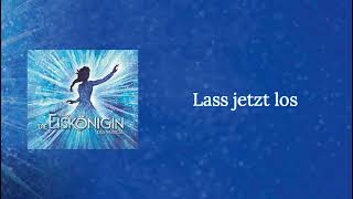 Frozen The Musical German  Hamburg  Lass Jetzt Los Let It Go Sabrina Weckerlin [upl. by Luebke304]