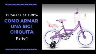 Como armar una bicicleta para niños  parte 1  El Taller De Punta [upl. by Kerat]