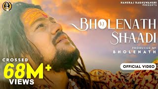 Bholenath Ki Shadi Official Video Hansraj Raghuwanshi  Shivratri Special 2021  Jamie RaviRaj [upl. by Notse813]