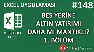 BES Hesaplamalarına Giriş  Excel Uygulamaları 148 [upl. by Ynnaej]