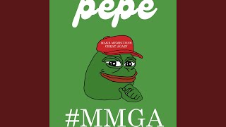 Make Memecoins Great Again Pepe Song [upl. by Hulbert]