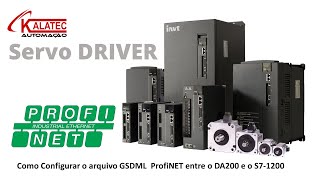 Servo Driver PROFINET INVTKALATEC Como configurar a comunicação com o Drive no S7 1200 [upl. by Rivers870]