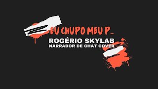 Eu Chupo Meu P  Rogério Skylab NDC Remix [upl. by Willin]