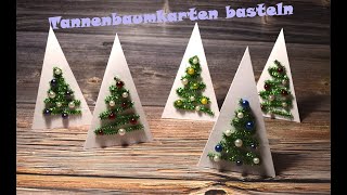 Weihnachtskarte mit Tannenbaum basteln [upl. by Wiedmann]