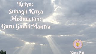 Kundalini Yoga Subagh Kriya serie para la prosperidad Kiret Raj [upl. by Elicia]