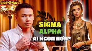 Tại sao Sigma Male Hấp Dẫn Hơn Alpha Male 7 Điều PHẢI BIẾT [upl. by Philoo541]