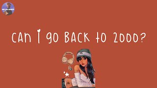 Can i go back to 2000 🎧 2000s rampb playlist to get you in your feels [upl. by Noneek]