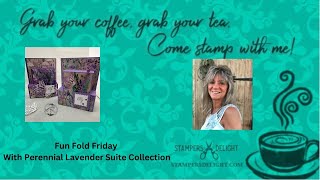 Fun Fold Friday With Perennial Lavender Suite Collection [upl. by Portia]