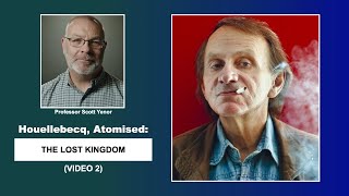 Houellebecq Atomised The Lost Kingdom Video 2 [upl. by Singhal]