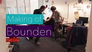 Making of Bounden  Part one [upl. by Adihahs]