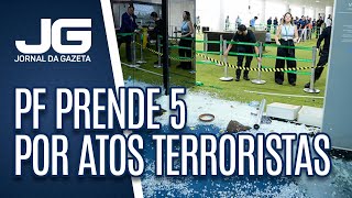 PF prende 5 por atos terroristas [upl. by Kajdan108]