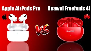 Apple AirPods Pro vs Huawei Freebuds 4i Comparison  Which are Better [upl. by Yekram97]