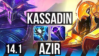 KASSADIN vs AZIR MID  68 winrate Rank 12 Kassadin  BR Master  141 [upl. by Anialram]