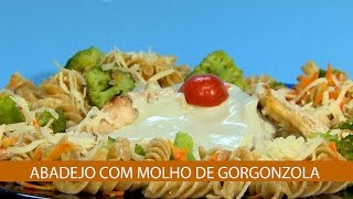 ABADEJO COM MOLHO DE GORGONZOLA [upl. by Anirtik]