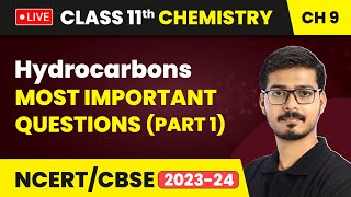 Hydrocarbons  Most Important Questions Part 1  Class 11 Chemistry Chapter 9  LIVE [upl. by Slein]